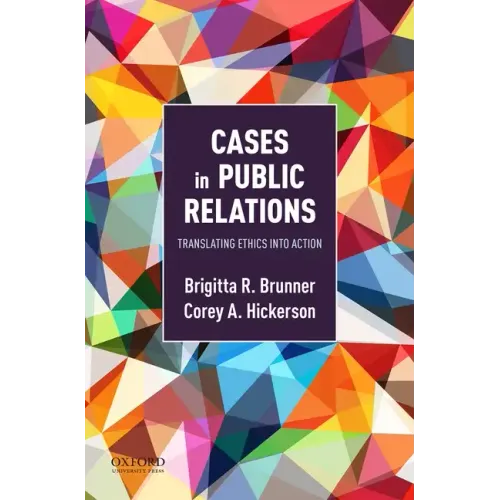 Cases in Public Relations: Translating Ethics Into Action - Paperback