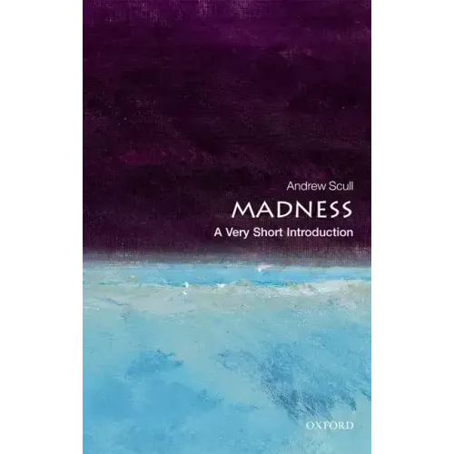 Madness: A Very Short Introduction - Paperback