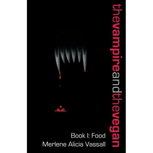 The Vampire and the Vegan, Book I: Food - Paperback