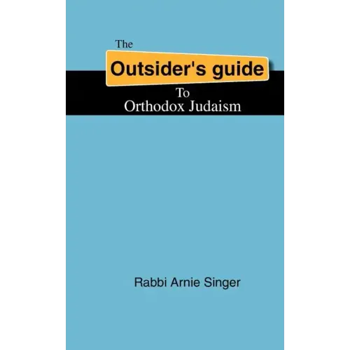 The Outsider's Guide To Orthodox Judaism - Paperback