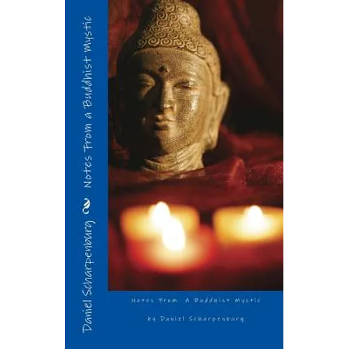 Notes From a Buddhist Mystic - Paperback