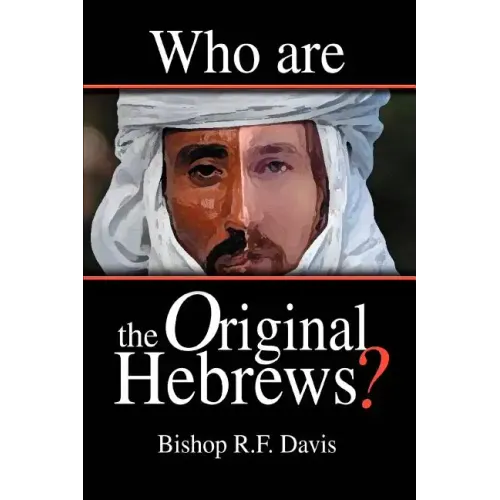 Who Are The Original Hebrews? - Paperback