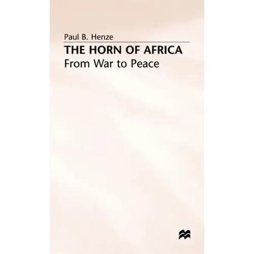 The Horn of Africa: From War to Peace - Hardcover