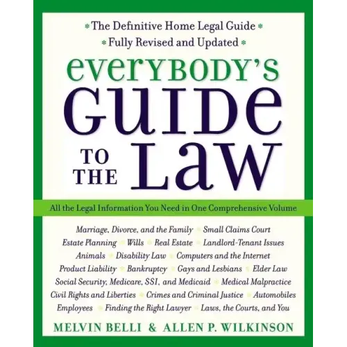 Everybody's Guide to the Law, Fully Revised & Updated, 2nd Edition: All the Legal Information You Need in One Comprehensive Volume - Paperback
