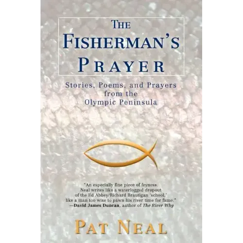The Fisherman's Prayer: Stories, Poems, and Prayers from the Olympic Peninsula - Paperback