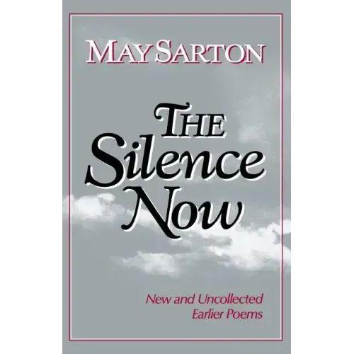 The Silence Now: New and Uncollected Early Poems - Paperback