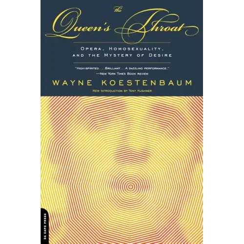 The Queen's Throat: Opera, Homosexuality, and the Mystery of Desire - Paperback