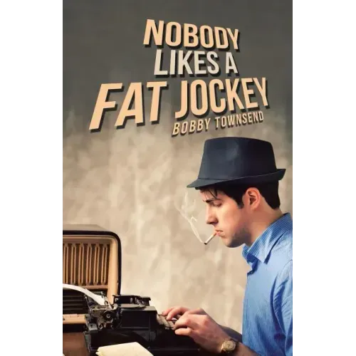 Nobody Likes a Fat Jockey - Paperback