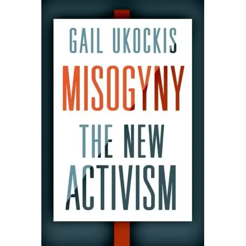 Misogyny: The New Activism - Hardcover