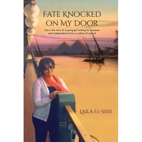 Fate Knocked on My Door: A Story of a Young Girl Looking for Freedom and Independance from a Culture of Control - Paperback