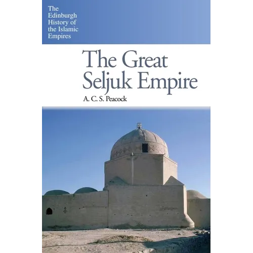 The Great Seljuk Empire - Paperback