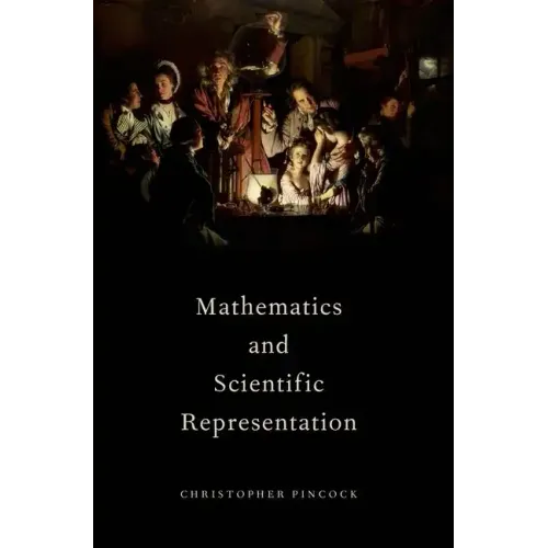 Mathematics and Scientific Representation - Paperback
