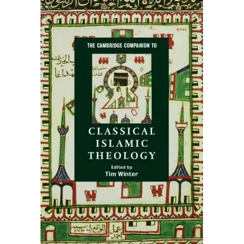 The Cambridge Companion to Classical Islamic Theology - Paperback