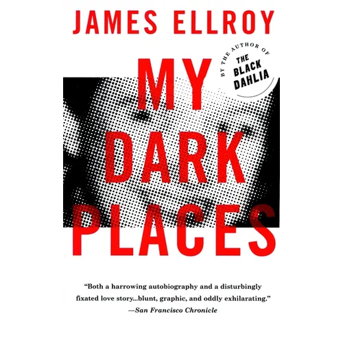 My Dark Places: A True Crime Autobiography