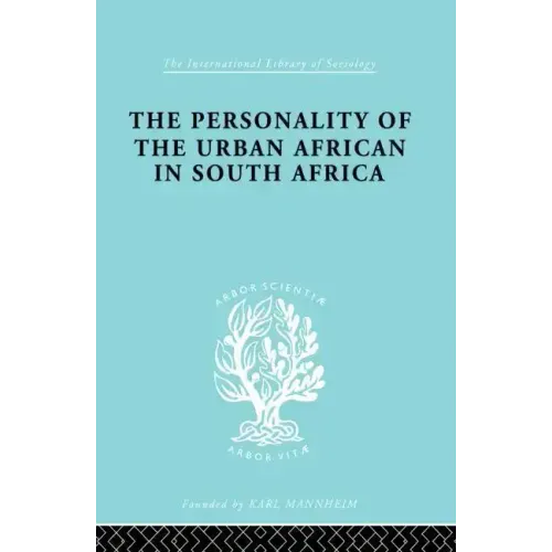 The Personality of the Urban African in South Africa - Paperback