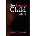 A Lonely Child a Novel