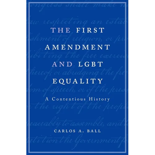 First Amendment and Lgbt Equality: A Contentious History