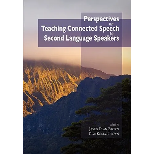 Perspectives on Teaching Connected Speech to Second Language Speakers - Paperback