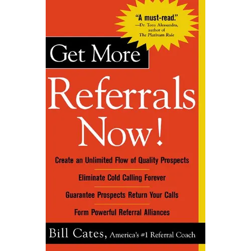 Get More Referrals Now!