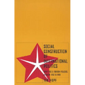 Social Construction of Foreign Policy: Identities and Foreign Policies, Moscow, 1955 and 1999