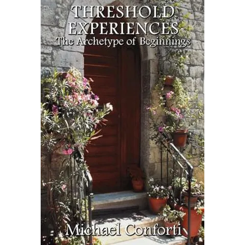 Threshold Experiences: The Archetype of Beginnings