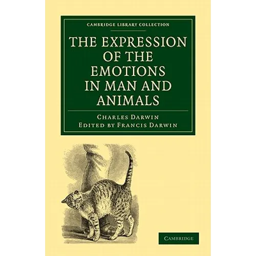 The Expression of the Emotions in Man and Animals - Paperback