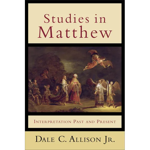 Studies in Matthew: Interpretation Past and Present - Paperback