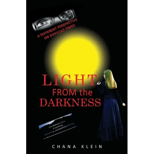 Light From The Darkness: A Different Perspective on Difficult Times - Paperback