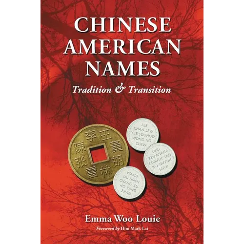 Chinese American Names: Tradition and Transition - Paperback