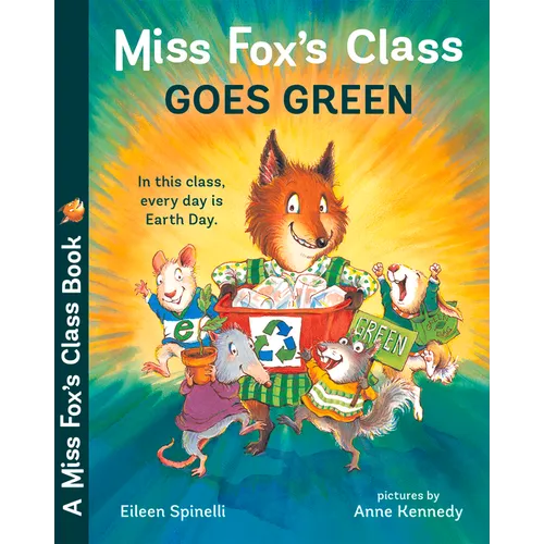Miss Fox's Class Goes Green - Paperback