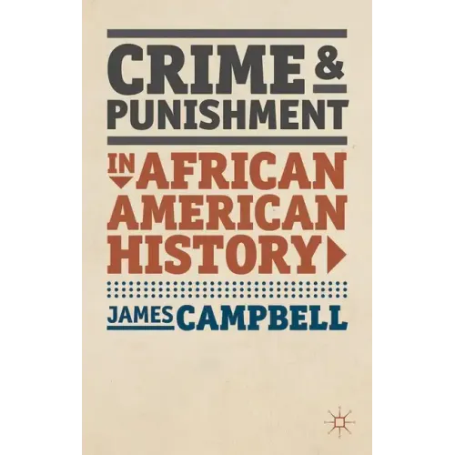 Crime and Punishment in African American History - Paperback