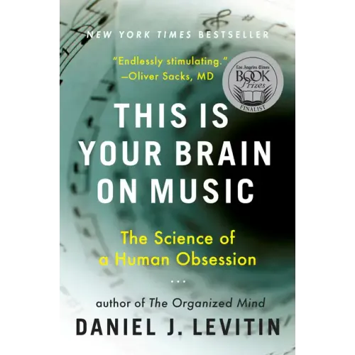 This Is Your Brain on Music: The Science of a Human Obsession - Paperback