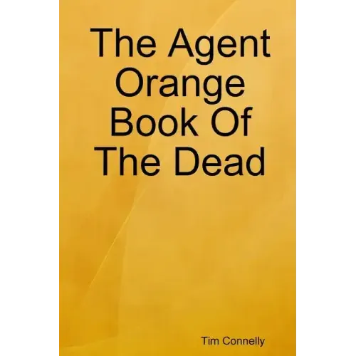 The Agent Orange Book of the Dead - Paperback