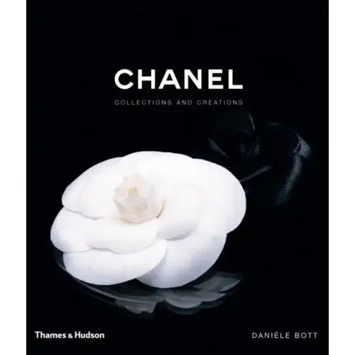 Chanel: Collections and Creations - Hardcover