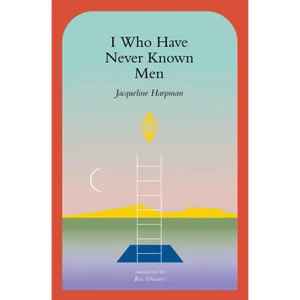 I Who Have Never Known Men - Paperback