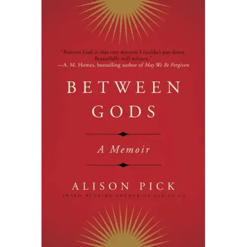Between Gods: A Memoir - Paperback