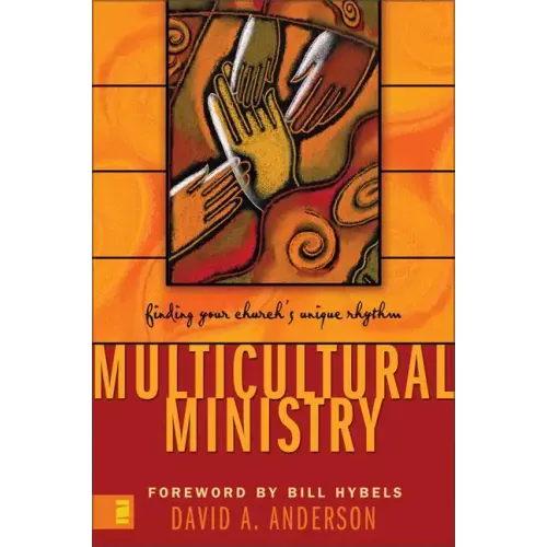 Multicultural Ministry: Finding Your Church's Unique Rhythm - Paperback