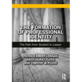 The Formation of Professional Identity: The Path from Student to Lawyer