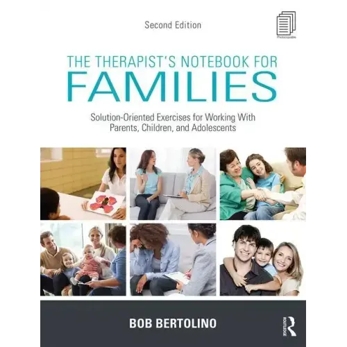 The Therapist's Notebook for Families: Solution-Oriented Exercises for Working With Parents, Children, and Adolescents - Paperback