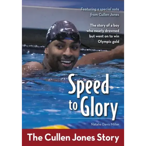 Speed to Glory: The Cullen Jones Story - Paperback