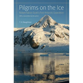 Pilgrims on the Ice: Robert Falcon Scott's First Antarctic Expedition