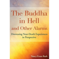 The Buddha in Hell and Other Alarms: Distressing Near-Death Experiences in Perspective