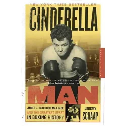 Cinderella Man: James J. Braddock, Max Baer, and the Greatest Upset in Boxing History - Paperback
