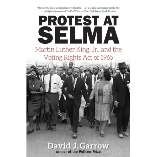 Protest at Selma: Martin Luther King, Jr., and the Voting Rights Act of 1965 - Paperback