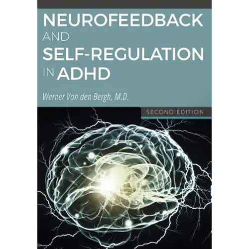 Neurofeedback and Self-Regulation in ADHD