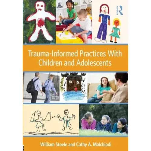 Trauma-Informed Practices with Children and Adolescents - Paperback