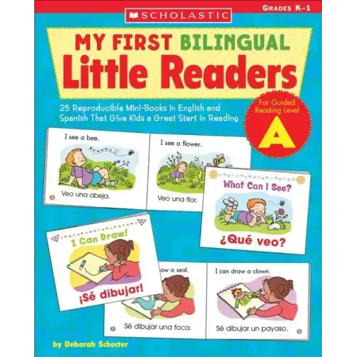 My First Bilingual Little Readers: Level a: 25 Reproducible Mini-Books in English and Spanish That Give Kids a Great Start in Reading - Paperback