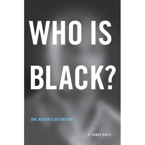 Who is Black?: One Nation's Definition - Paperback