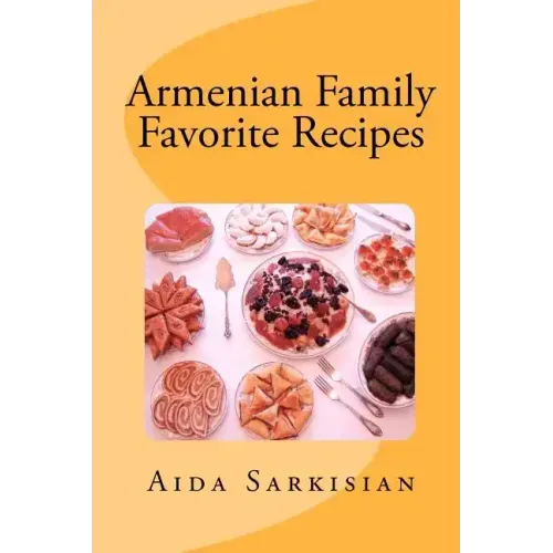 Armenian Family Favorite Recipes - Paperback