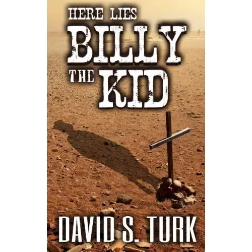 Here Lies Billy the Kid - Hardcover